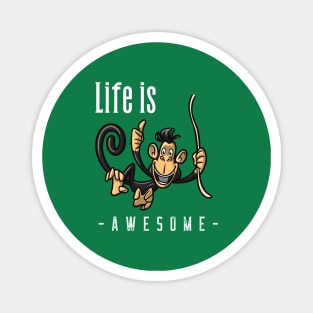 Life is awesome Magnet